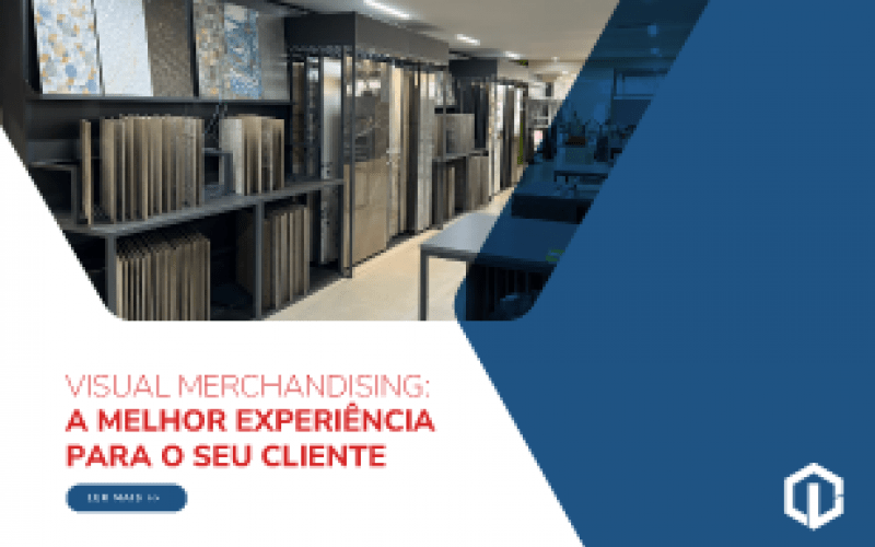 Visual Merchandising a melhor experiência para o seu cliente